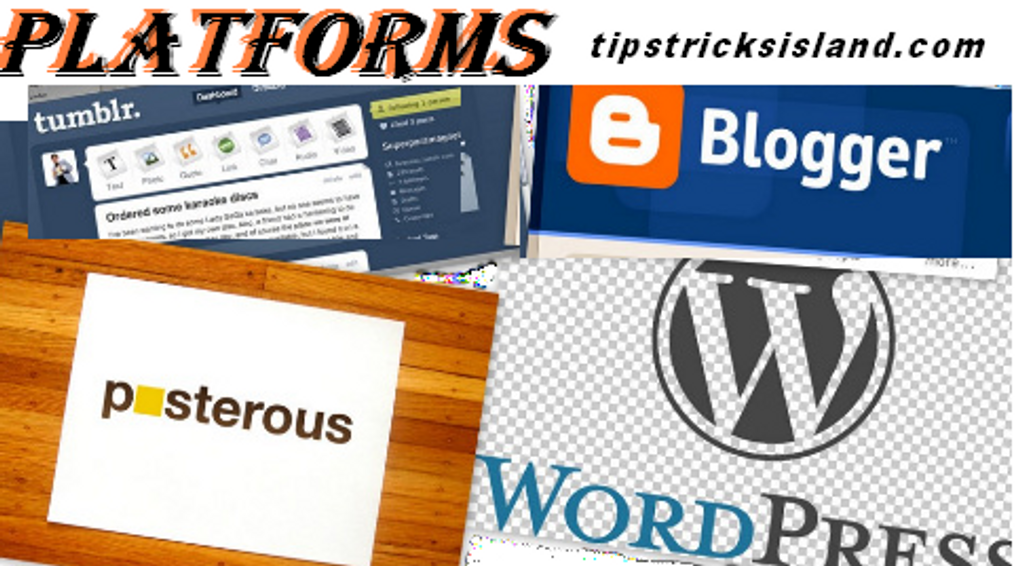 Top 5 Best and Free Blogging Platforms An Island for Blogging Tips Tricks