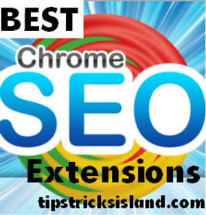 Best SEO Extensions for Google Chrome