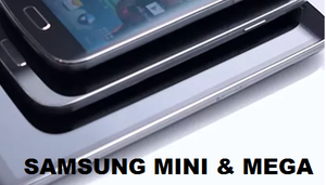 samung mini s4 mega s4 released