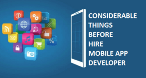 Things to Consider Before You Hire a Mobile App Developer - An Island ...
