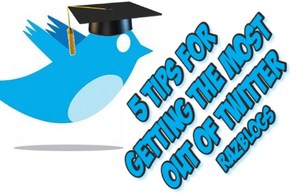 5 Tips for Getting the Most Out of Twitter