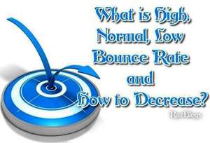 What is High, Normal, Low Bounce Rate and How to Decrease?