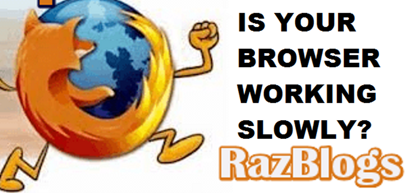Is your browser working slowly? An Island for Blogging Tips Tricks