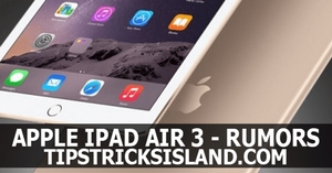 iPad Air 3 Rumors