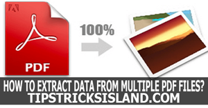 How to Extract Data and Text from Multiple PDF Files at Once