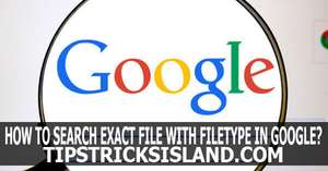 How to Search Exact File Type in Google