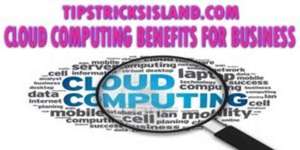 Cloud Computing Benefits and Advantages