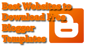 Best Websites to Download Free Blogger Templates