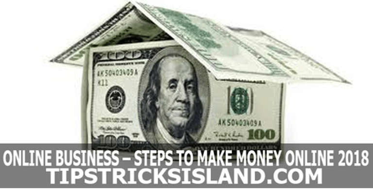Online Business – Steps to Make Money Online - An Island for Blogging