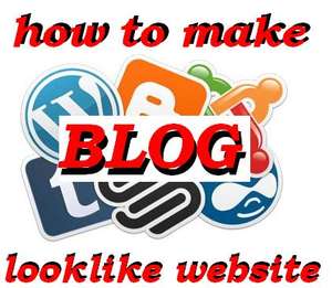 How to make your blog look like a website